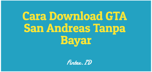 Cara Download GTA San Andreas Tanpa Bayar