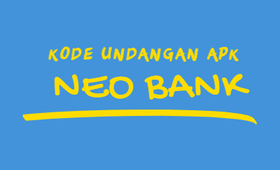 Kode Undangan Bank Neo 